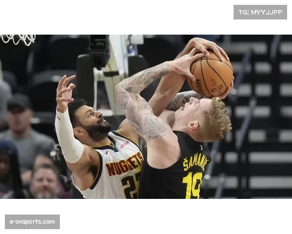 掘金客场战胜爵士13分 丹佛保持对盐湖城交锋优势